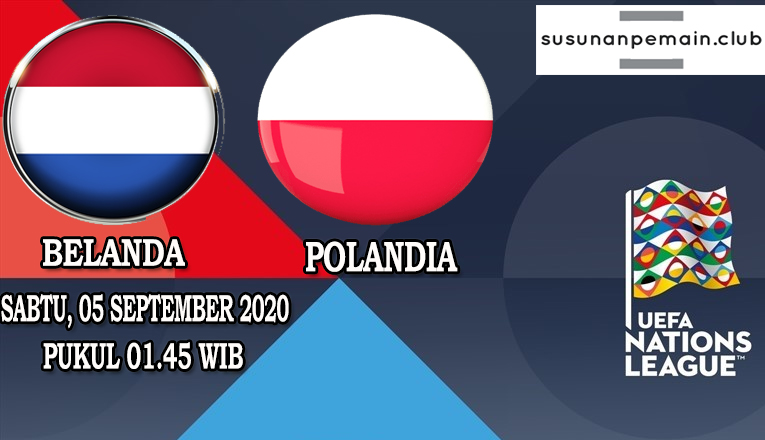 Prediksi Belanda Vs Polandia 05 September 2020