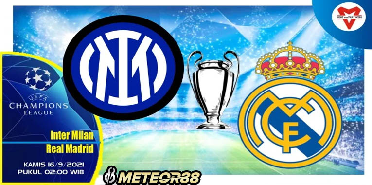 Inter Vs Real Madrid - Kamis 16 September 2021 Liga Champions