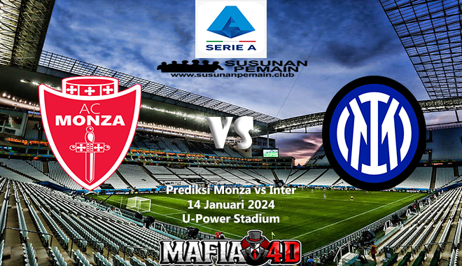 Prediksi Monza vs Inter Serie A 14 Januari 2024